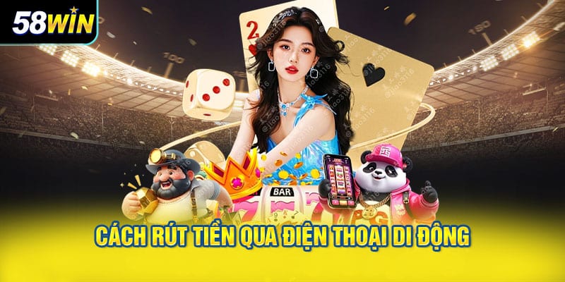 Cách Rút Tiền Qua Điện Thoại Di Động